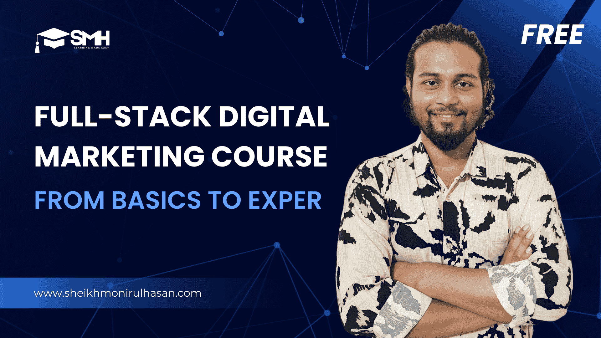 Full-Stack Digital Marketing Course: From Basics to Expert