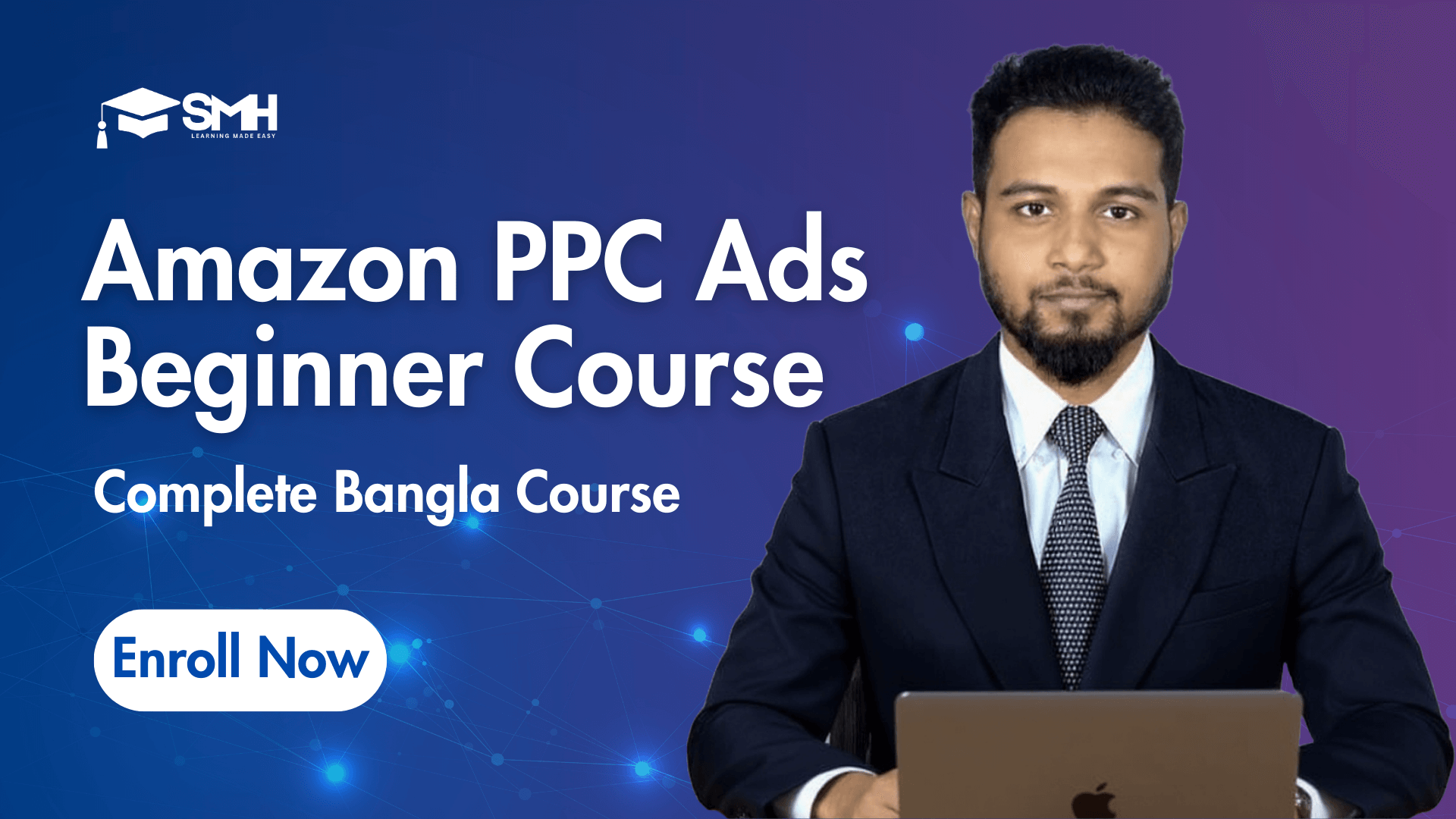 Amazon Ads Beginner Course in Bangla with Sheikh Monirul Hasan | অ্যামাজন এডস বিগিনারস কোর্স